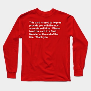 Wait Card Long Sleeve T-Shirt